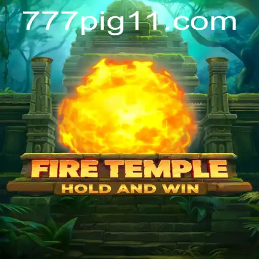 Descubra o Fascinante Jogo FireTemple e a Palavra-Chave do Sucesso 777PIG