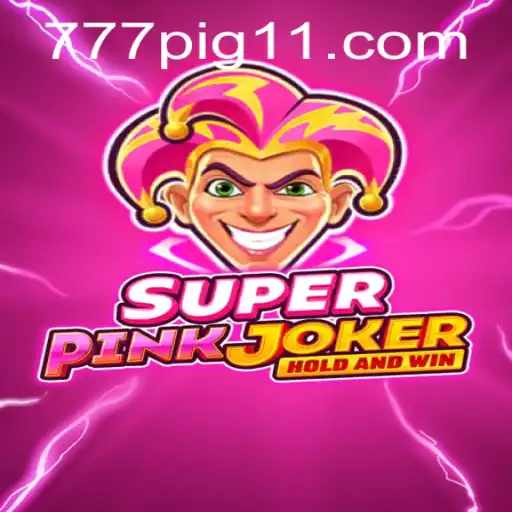 SuperPinkJoker: Explorando a Emoção do Jogo Moderno com 777PIG